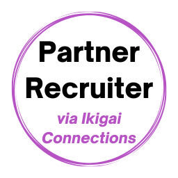 Partner Recruiter via Ikigai Connections